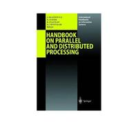 Handbook On Parallel And Distributed Processing
