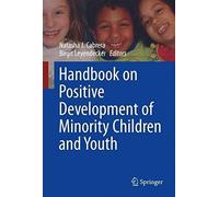 Handbook On Positive Development Of Minority Children And Youth