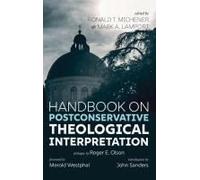 Handbook On Postconservative Theological Interpretation