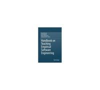 Handbook On Teaching Empirical Software Engineering
