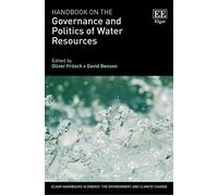 Handbook On The Governance And Politics Of Water Resources