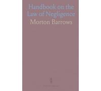 Handbook on the Law of Negligence
