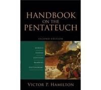 Handbook on the Pentateuch Genesis Exodus Leviticus Numbers Deuteronomy by Victor P. Hamilton Victor P. Hamilton (Auteur)