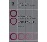 Handbook On The Physics And Chemistry Of Rare Earths, Volume 34, First Edition Handbook On The Physics And Chemistry Of Rare Earths