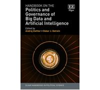 Handbook On The Politics And Governance Of Big Data And Artificial Intelligence