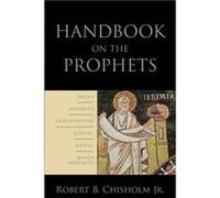 Handbook on the Prophets by Robert B. Jr. Chisholm Robert B. Chisholm (Auteur)