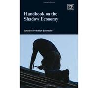 Handbook on the Shadow Economy - [Livre en VO] Friedrich Schneider (Auteur)