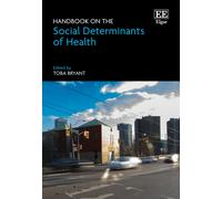 Handbook On The Social Determinants Of Health