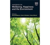 Handbook on Wellbeing Happiness and the Environment Handbook on Wellbeing Happiness and the Environment (Auteur)