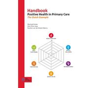 Handbook Positive Health in Primary Care: The Dutch Example