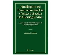 Handbook To The Construction And Use Of Insect Collection And Rearing Devices