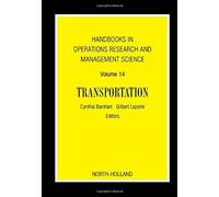 Handbooks In Operations Research And Management Science: Transportation