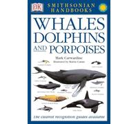 Handbooks: Whales & Dolphins: The Clearest Recognition Guide Available