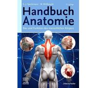 Handbuch Anatomie: Bau und Funktion des menschlichen Körpers