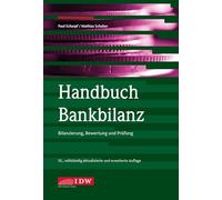 Handbuch Bankbilanz, 10. Auflage: Bilanzierung, Bewertung und Prüfung