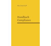 Handbuch Compliance: Aufbau eines Compliance Management Systems im Mittelstand