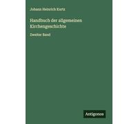 Handbuch der allgemeinen Kirchengeschichte: Zweiter Band