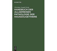 Handbuch Der Allgemeinen Pathologie Der Haussäugethiere