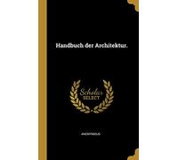 Handbuch der Architektur.