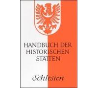 Handbuch Der Historischen Stätten Deutschlands Xv/ Schlesien