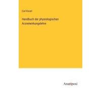 Handbuch Der Physiologischen Arzneiwirkungslehre