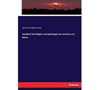Handbuch Der Religion Und Mythologie Der Griechen Und Römer