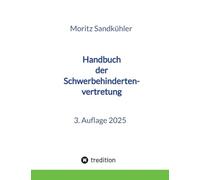 Handbuch der Schwerbehindertenvertretung: Das Praxishandbuch für die SBV