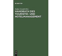 Handbuch Des Touristik- Und Hotelmanagement