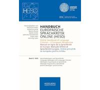 Handbuch Europäische Sprachkritik Online (HESO) / Sprachideologien und Sprachkritik. Language Ideologies and Language Criticism. Idéologies ... Criticism - A European Perspective. Manuel...