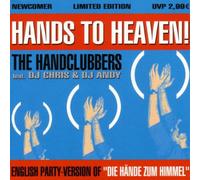 Handclubbers Ft. DJ Chris, the - Hands to Heaven [Import]