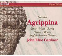 Handel - Agrippina / D. Jones, A. Miles, Ragin, Chance, Brown, J. P. Kenny, von Otter, EBS, Gardiner