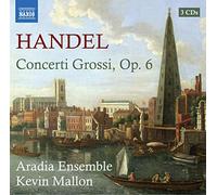 Handel, G.F. – Concerti Grossi Op. 6 – NAXOS