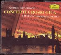 Handel, G.F. - Concerto Grossi