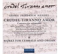 Handel, G.F. - Crudel Tirano Amor [Import]