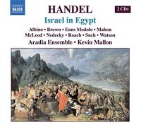 Georg Friedrich Handel, Mallon & Aradia Ensemble – Israël en Égypte – CD – Import – NAXOS