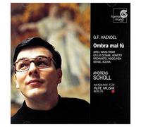 Scholl Andreas – Ombra Mai Fu' – Harmonia Mundi
