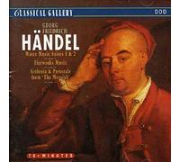 Handel, G.F. - Handel: Water Music Suites Nos 1 & 2