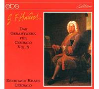 Handel, G.F. - Werke Fuer Cembalo Vol.5 [Import]