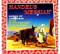 Handel - Handel's - Messiah, Songs Of Christmas