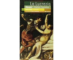 Handel : La Lucrezia - Italian Cantatas