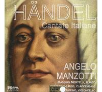 Handel Manzotti, Angelo - Italian Cantatas: Un Sospir a Chi Si More Hwv 174