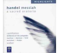 Cantillation - Handel: Messiah (Highlights) [Import]