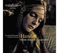 Handel: Music for Queen Caroline by Les Arts Florissants, William Christie (2015-01-13?