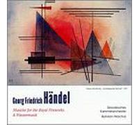 Handel - Musicke for The Royal Fireworks/Wassermusik