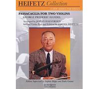 Handel - Passacaglia for Two Violins: For Violin and Piano Critical Urtext Edition Heifetz Collection