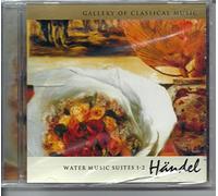 Handel: Water Music Suites 1 & 2; Fireworks Music; Sinfonia & Pastorale from 'The Messiah'