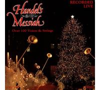 Handel's Messiah by Cathedral Choir and Orchestra (Orchestra) George Frederick Handel (Composer)