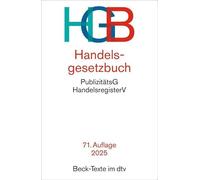 Handelsgesetzbuch. HGB: mit Einführungsgesetz, Publizitätsgesetz und Handelsregisterverordnung. Textausgabe. Rechtsstand: 20. August 2025