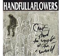 Handfullaflower - Can't Stand Weight of The [Import]