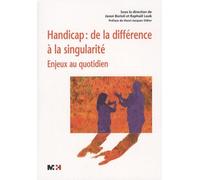 Handicap : De La Différence À La Singularité - Enjeux Au Quotidien (1 Dvd)